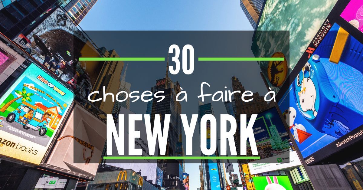 Que faire à New York TOP 30 des activités à faire et à voir