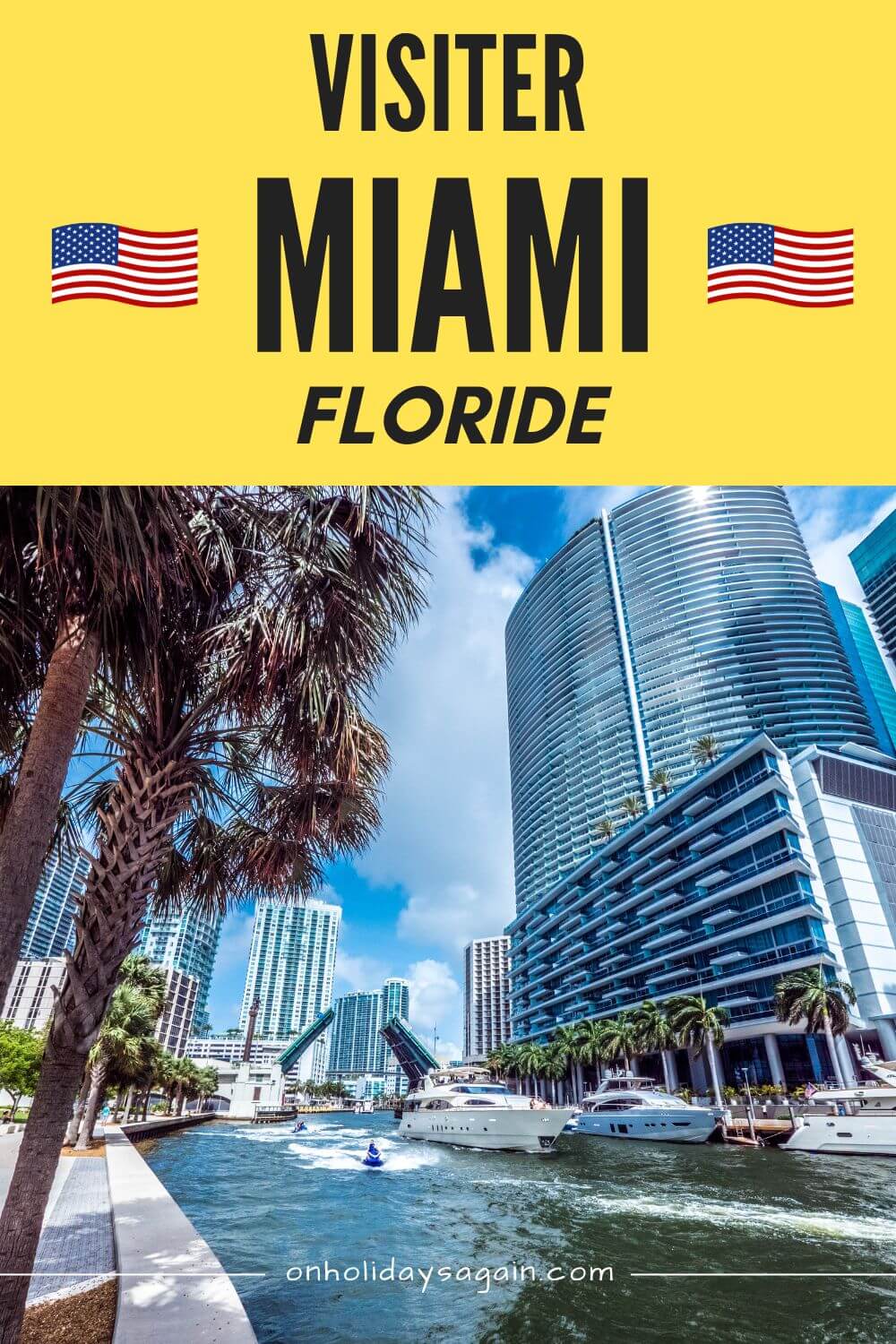 Visiter Miami Floride