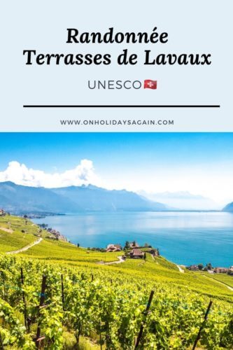 Randonnée Terrasses Lavaux UNESCO Pinterest