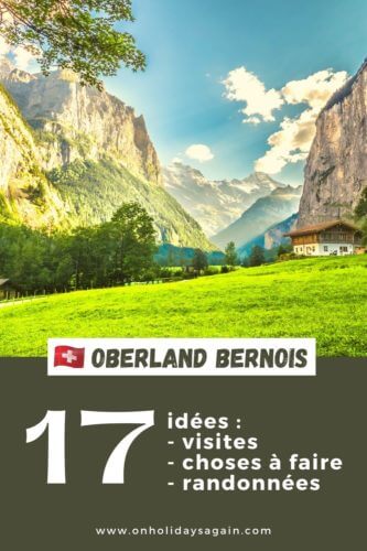 Oberland bernois 17 idées de visites