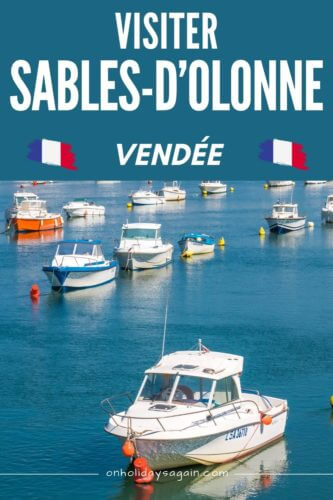 Visiter Sables d'Olonne Vendée